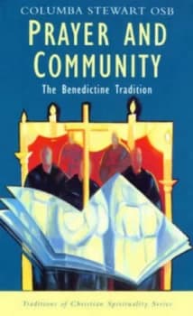Prayer and Community by Columba Stewart Paperback