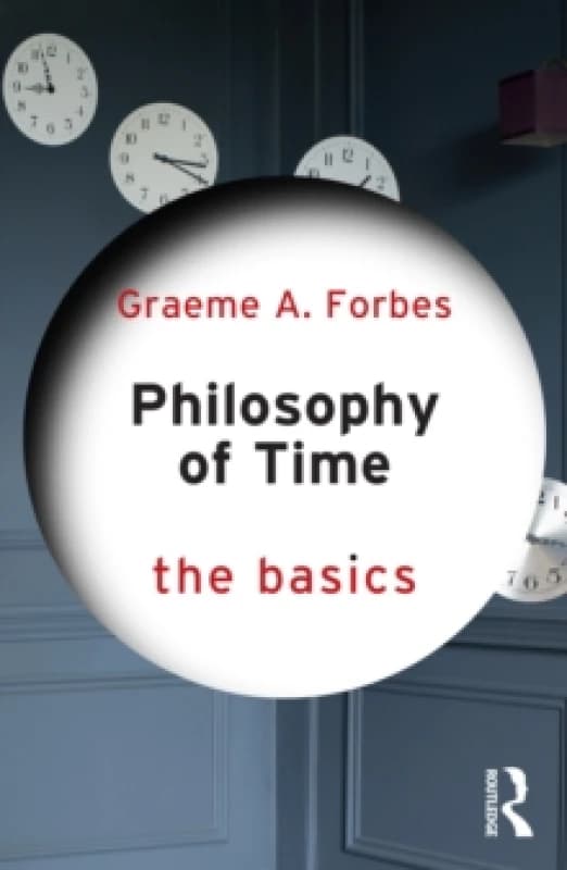 Philosophy of Time: The Basics Paperback / softback