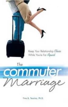 The Commuter Marriage by Tina B Tessina Book