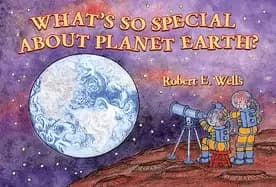 whats so special about planet earth wells of knowledge science