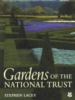 Gardens of the National Trust by Stephen Lacey and National Trust and Land Rover Ltd Hardback