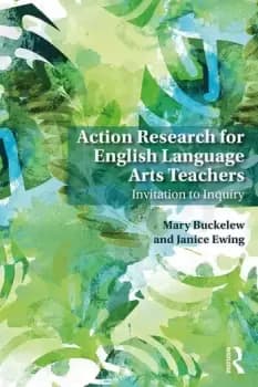 Action Research for English Language Arts Teachers Invitation to Inquiry