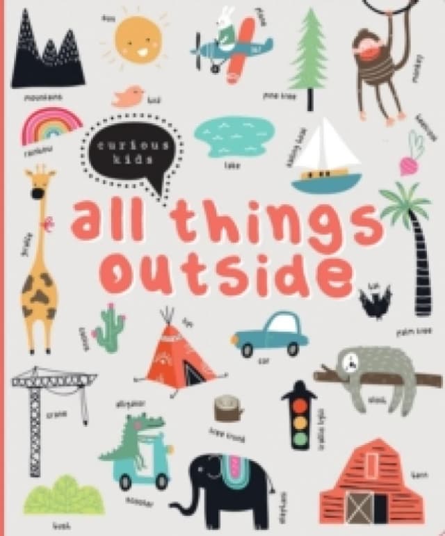 Curious Kids - All Things Outside Board Book