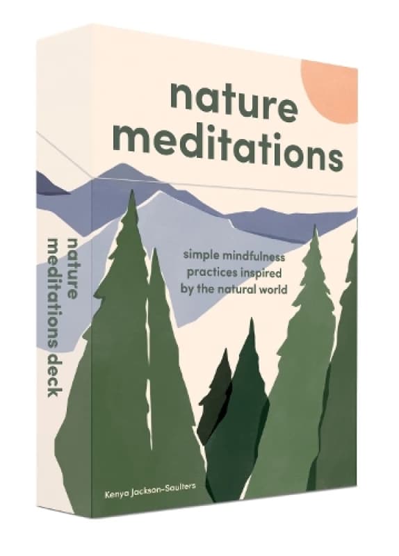 Nature Meditations Deck : Simple Mindfulness Practices Inspired by the Natural World Cards