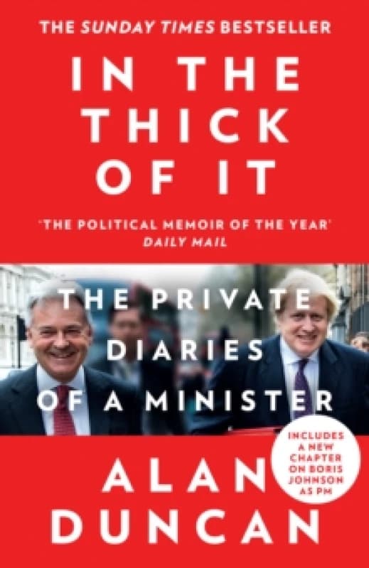 In the Thick of It. Paperback. By Alan Duncan Books