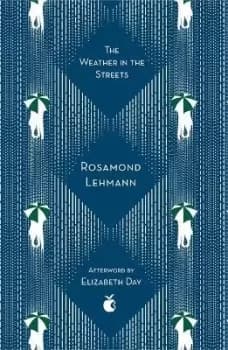 The Weather In The Streets by Rosamond Lehmann