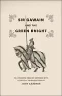 sir gawain and the green knight in a modern english version with a critical