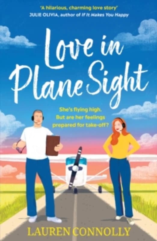 Love in Plane Sight : a steamy, emotional brother's-best-friend romcom perfect for fans of Abby Jimenez Paperback / softback