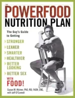 powerfood nutrition plan the guys guide to getting stronger leaner smarter