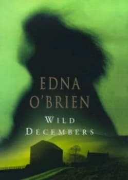 Wild Decembers by Edna O Brien Hardback