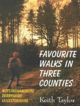 Favourite Walks in Three Counties by Keith Taylor Paperback