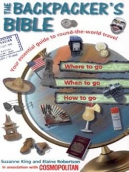 The Backpackers Bible by Suzanne King and Elaine Robertson Book