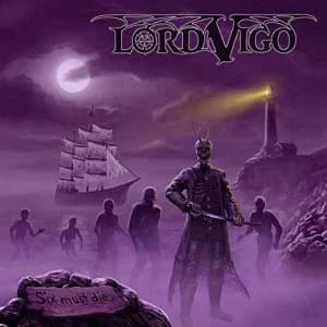 Lord Vigo - Six Must Die Vinyl
