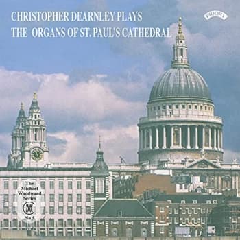 Christopher Dearnley - Plays the Organs of St Paul's Cathedral CD
