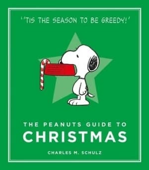 The Peanuts Guide to Christmas by Charles M. Schulz Hardback
