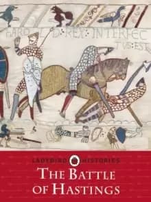 Ladybird Histories: The Battle of Hastings