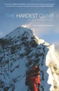 The hardest climb by Alistair Sutcliffe