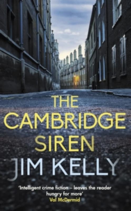 The Cambridge Siren. Hardback. By Jim Kelly Books