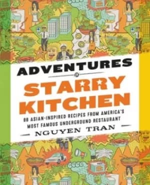 Adventures in Starry Kitchen by Nguyen Tran