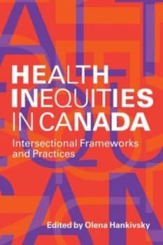 Health Inequities in Canada by Olena Hankivsky Paperback