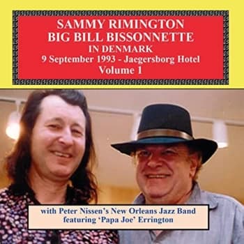 Sammy Rimington and Bill Bissonnette - Sammy Rimington and Bill Bissonnette in Denmark CD