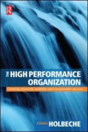 The high performance organization by Linda Holbeche