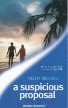 A Suspicious Proposal by Helen Brooks Book