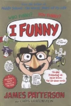 I Funny by James Patterson Hardback
