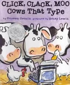 Click, Clack, Moo by Doreen Cronin