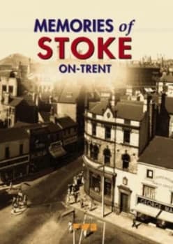 Memories of Stoke-on-Trent by Peggy Burns Paperback