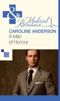 A Man of Honour by Caroline Anderson Paperback