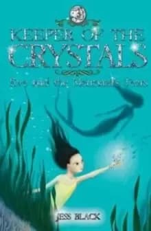 Keeper of the Crystals : Eve and the Mermaid's Tears 3