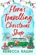 floras travelling christmas shop a new christmas romantic comedy for 2021 f