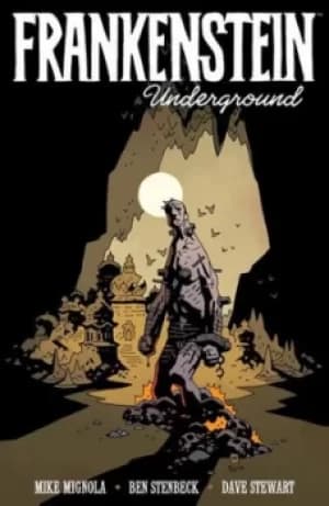 Frankenstein underground by Michael Mignola