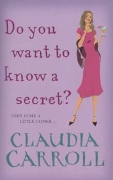 Do You Want to Know a Secret by Claudia Carroll Paperback