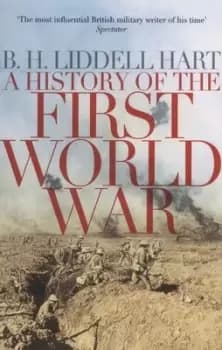 A history of the First World War by B. H. Liddell Hart