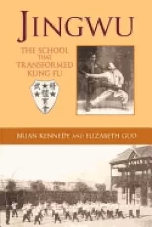 jingwu the school that transformed kung fu