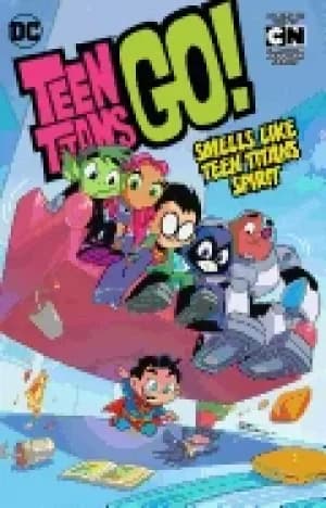 teen titans go vol 4 smells like teen titans spirit