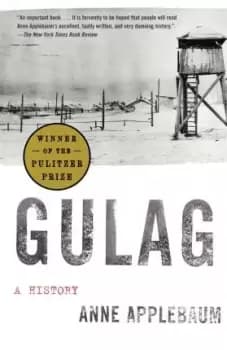 Gulag by ANNE APPLEBAUM
