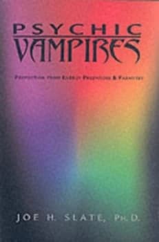 Psychic Vampires by Joe H Slate Paperback