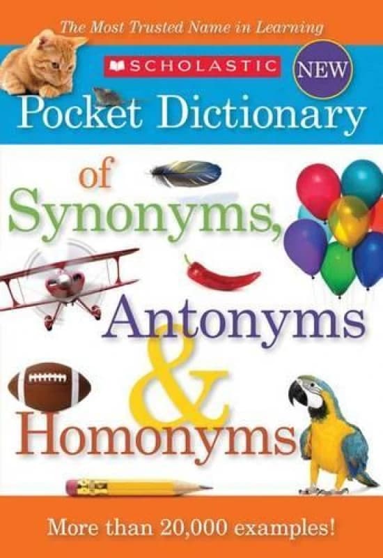 Scholastic Pocket Dictionary of Synonyms Antonyms and Homonyms by Scholastic Inc Book