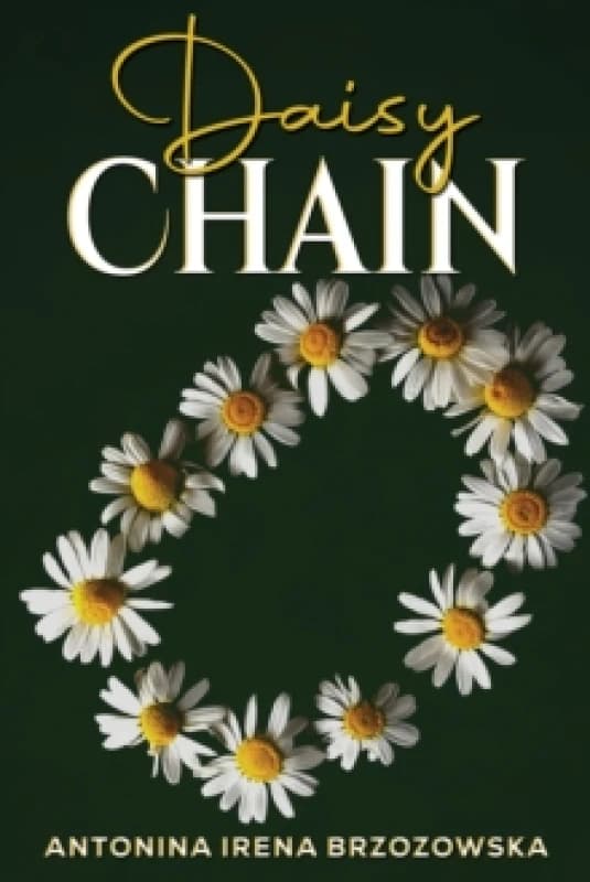 Daisy Chain. Paperback. By Antonina Irena Brzozowska Books