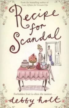 Recipe for Scandal by Debby Holt Paperback