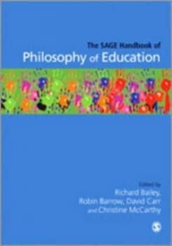 The Sage Handbook of Philosophy of Education by Richard Bailey Paperback