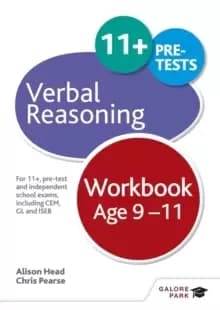 Verbal Reasoning Workbook Age 9-11 : For 11+, pre-test and independent school exams including CEM, GL and ISEB