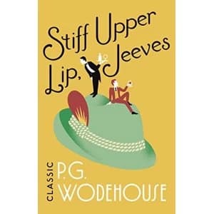 Stiff Upper Lip, Jeeves (Jeeves & Wooster) Paperback / softback 2018