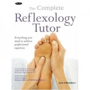 The Complete Reflexology Tutor by Ann Gillanders Paperback