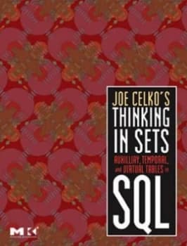 Joe Celkos Thinking in Sets by Joe Celko Paperback