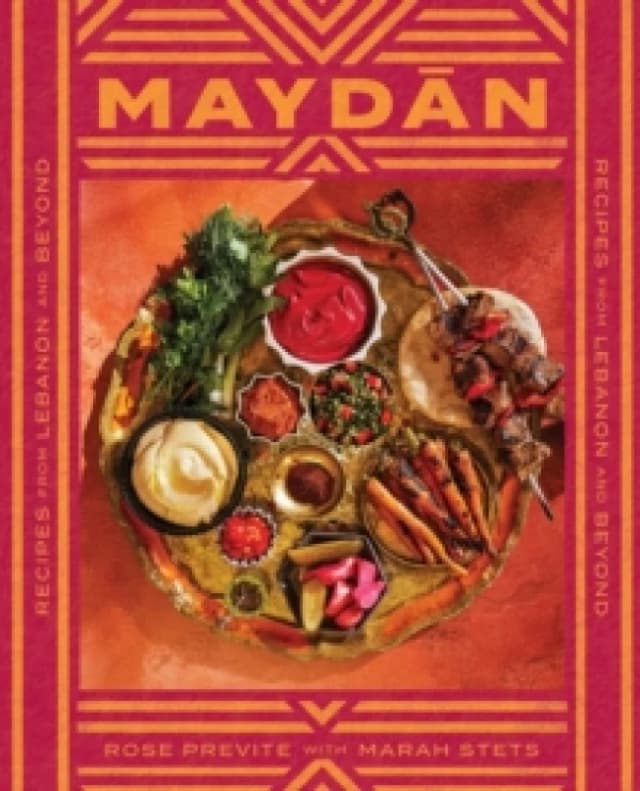 Maydan : Recipes from Lebanon and Beyond Hardback