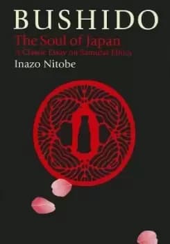 Bushido: The Soul Of Japan by Inazo Nitobe
